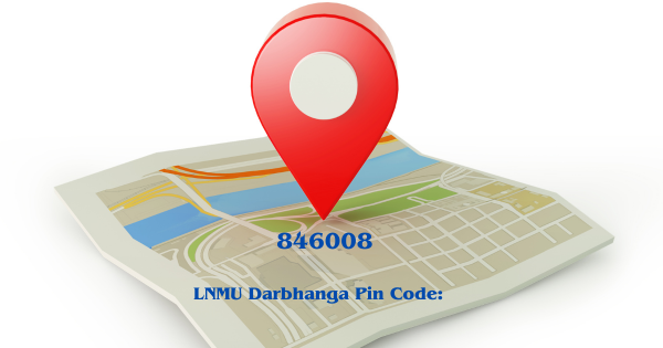 LNMU Darbhanga Pin Code